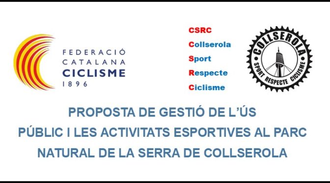 PROPOSTA DE GESTIÓ DE L’ÚS PÚBLIC I LES ACTIVITATS ESPORTIVES AL PARC NATURAL DE LA SERRA DE COLLSEROLA